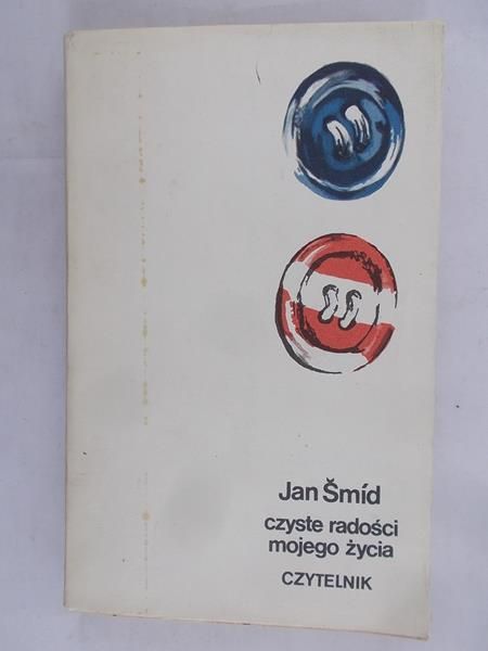 Smid Jan - Czyste radości mojego życia