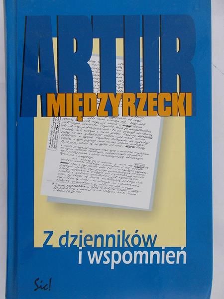 Międzyrzecki Artur - Z dzienników i wspomnień