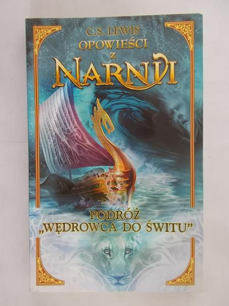 Lewis C.S. - Opowieści z Narnii. Podróż "Wędrowca do świtu"