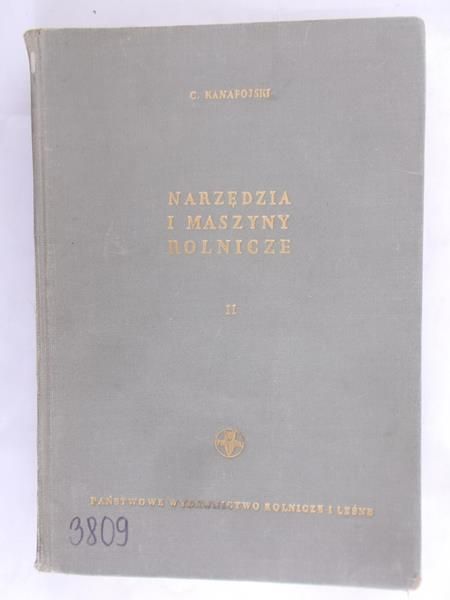 Kanafojski Czesław  - Narzędzia i maszyny rolnicze