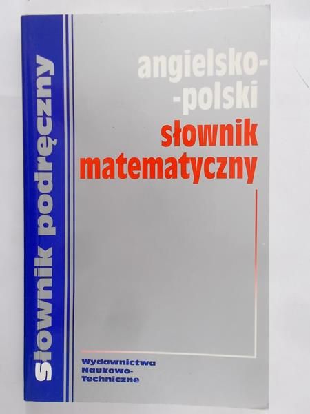 Jezierska Hanna (red.) - Polsko-angielski słownik matematyczny