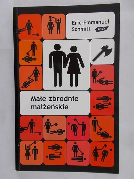 Schmitt Eric-Emmanuel - Małe zbrodnie małżeńskie