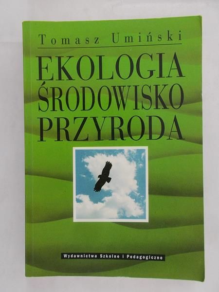 Umiński Tomasz - Ekologia , środowisko, przyroda