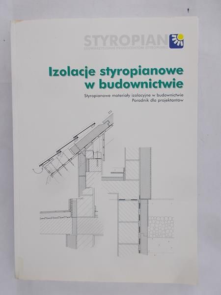 Izolacje styropianowe w budownictwie