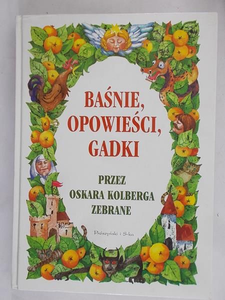 Kolberg Oskar - Baśnie, opowieści , gadki