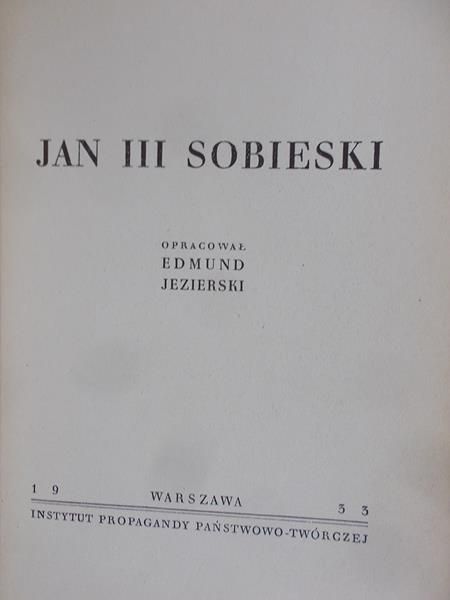 Jezierski Edmund (opr.) - Jan III Sobieski, 1933 r.