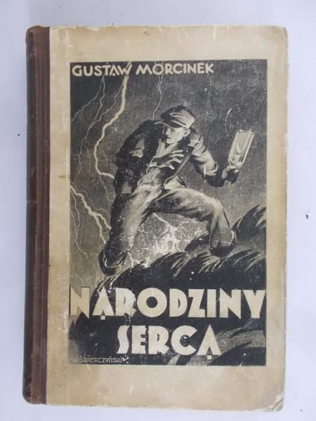 Morcinek Gustaw - Narodziny serca, 1938 r.
