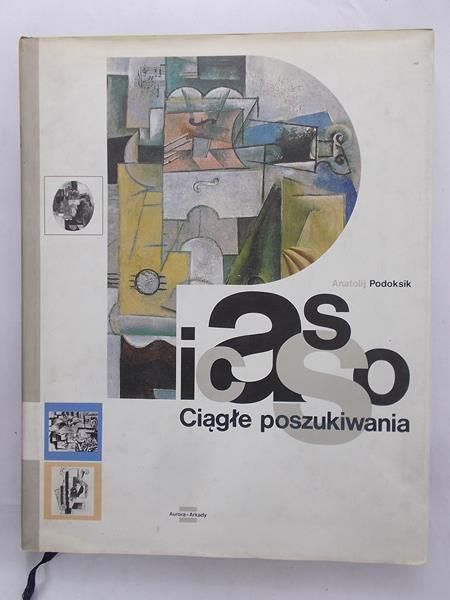 Podoksik Anatolij - Picasso. Ciągłe poszukiwania