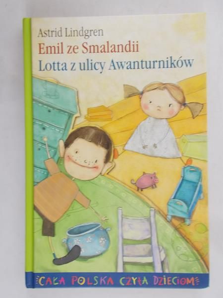 Lindgren Astrid - Emil ze Smalandii. Lotta z ulicy Awanturników