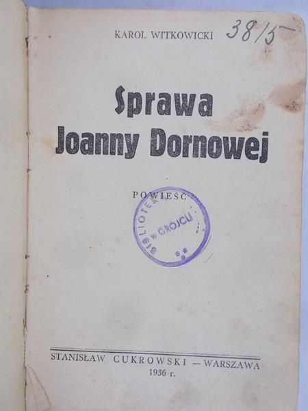 Witkowicki Karol - Sprawa Joanny Dornowej, 1936 r.