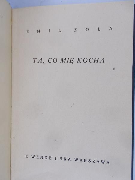 Zola Emil - Ta, co mię kocha, 1926 r.