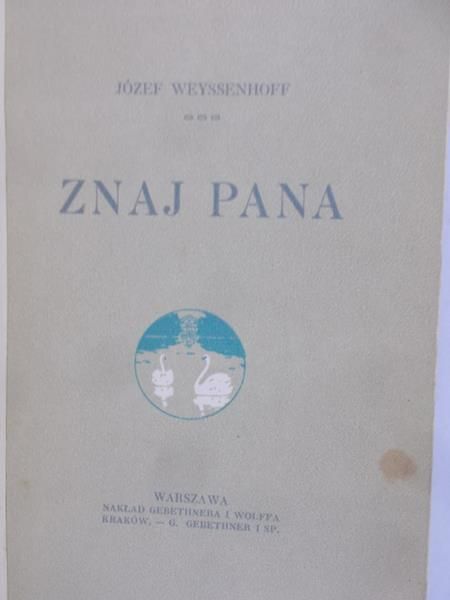 Weyssenhoff Józef  - Znaj pana 1912 r