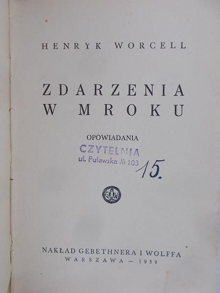 Worcell Henryk  - Zdarzenia w mroku, 1939 r.