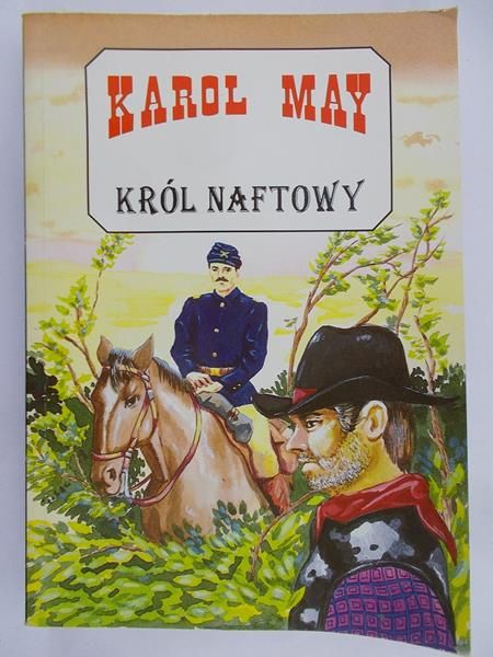 May Karol - Król naftowy
