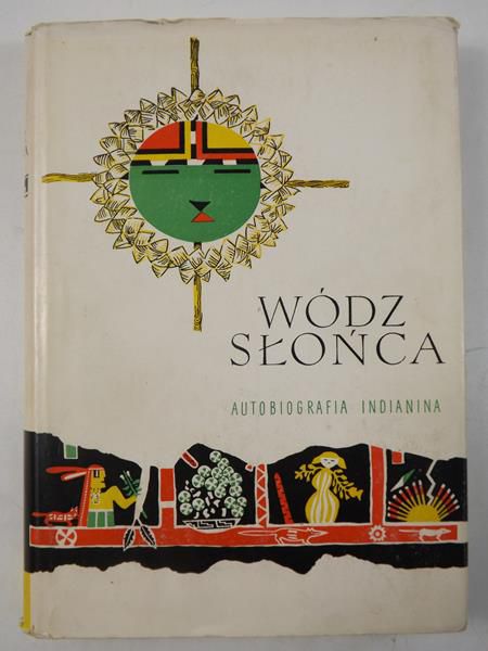 Simmons Leo W. (oprac.) - Wódz Słońca. Autobiografia Indianina