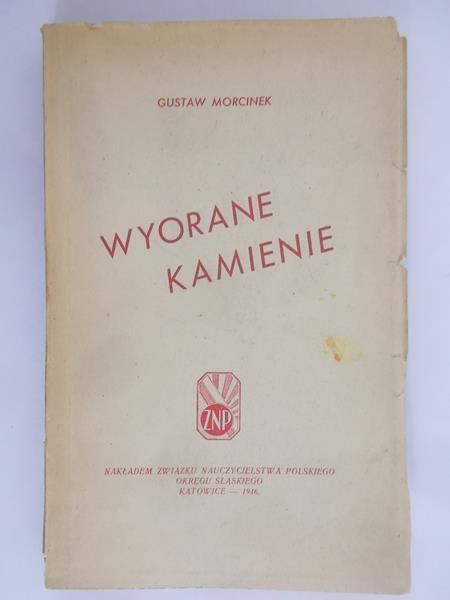 Morcinek Gustaw - Wyorane kamienie, 1946 r.