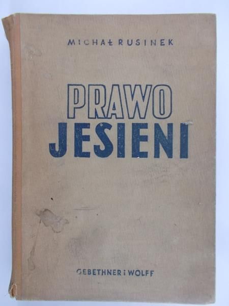 Rusinek Michał - Prawo jesieni, 1947 r.