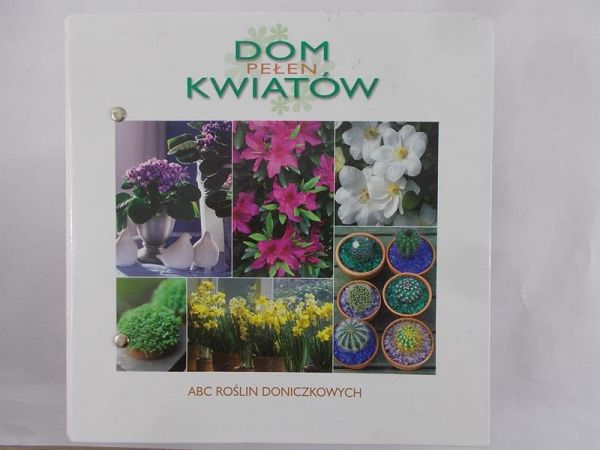 Konarzewska Ewa (red.) - Dom pełen kwiatów. ABC roślin doniczkowych. Cz. 8 - 11