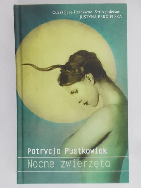 Pustkowiak Patrycja - Nocne zwierzęta