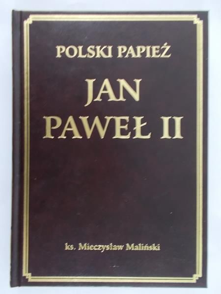 Maliński Mieczysław - Polski papież Jan Paweł II