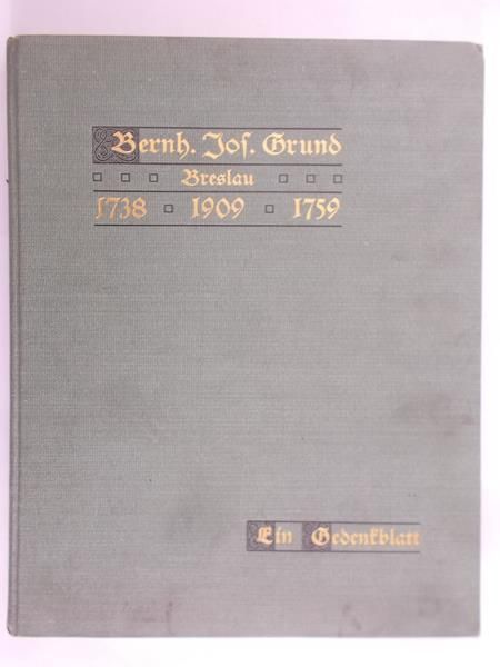 Bernhard Josef Grund - Breslau. R. 1909