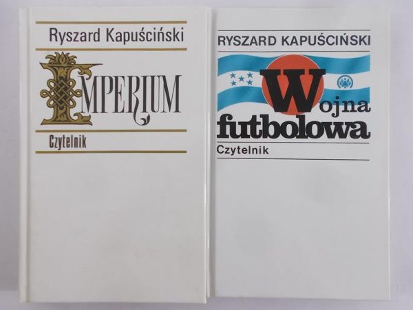 Kapuściński Ryszard - Imperium/ Wojna futbolowa