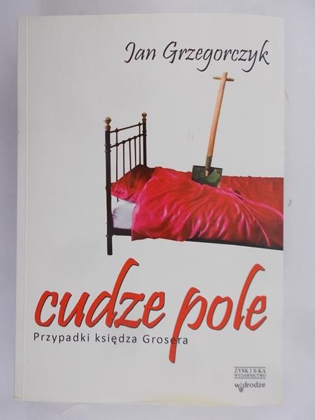Grzegorczyk Jan - Cudze pole