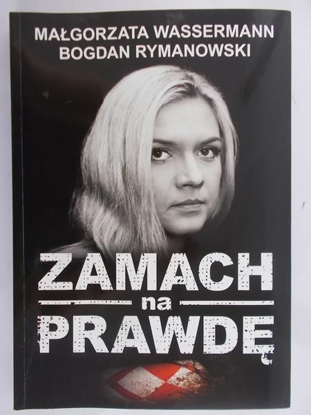 Wassermann Małgorzata - Zamach na prawdę