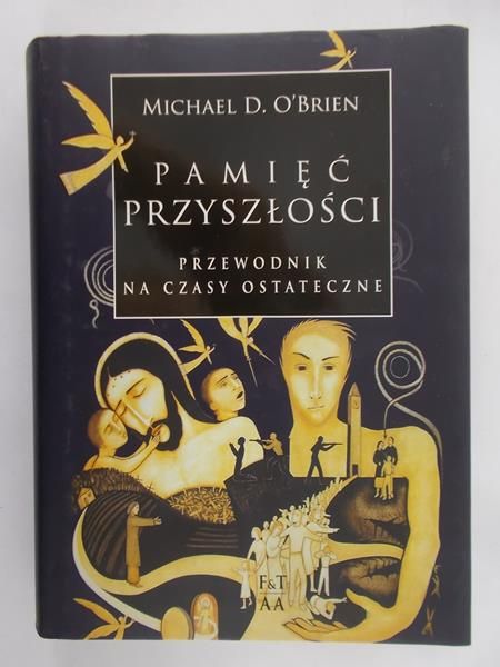 O'Brien Michael D.- Pamięć przyszłości