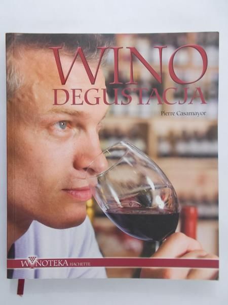 Casamayor Pierre - Wino degustacja