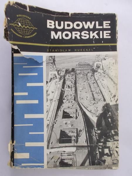 Hueckel Stanisław - Budowle morskie, tom III