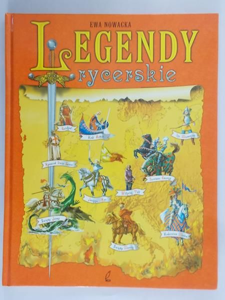 Nowacka Ewa - Legendy rycerskie