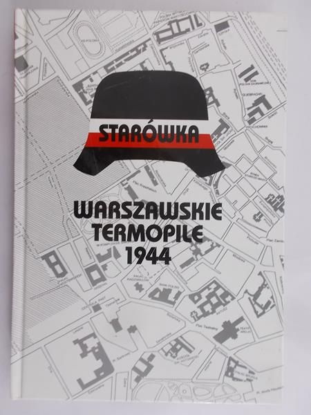 Kulesza Juliusz - Starówka, warszawskie Termopile 1944