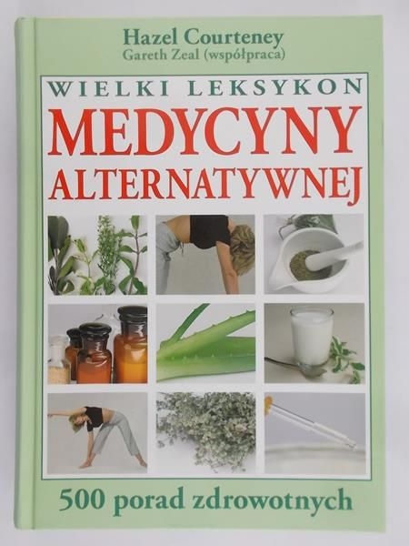 Courtey Hazeenl - Wielki leksykon medycyny alternatywnej