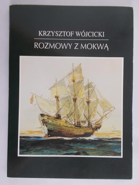 Wójcicki Krzysztof - Rozmowy z Mokwą