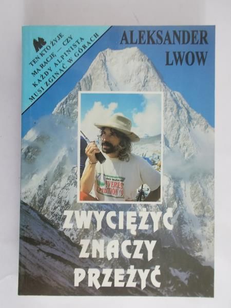 Lwow Aleksander - Zwyciężyć znaczy przeżyć