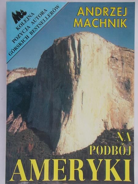 Machnik Andrzej - Na podbój Ameryki