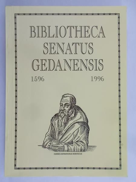 Babnis Maria (red.) - Bibliotheca Senatus Gedanensis