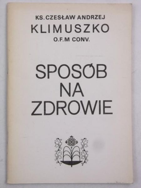 Klimuszko Czesław Andrzej - Sposób na zdrowie