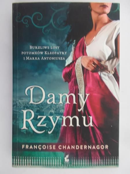 Chandernagor Francoise- Damy Rzymu