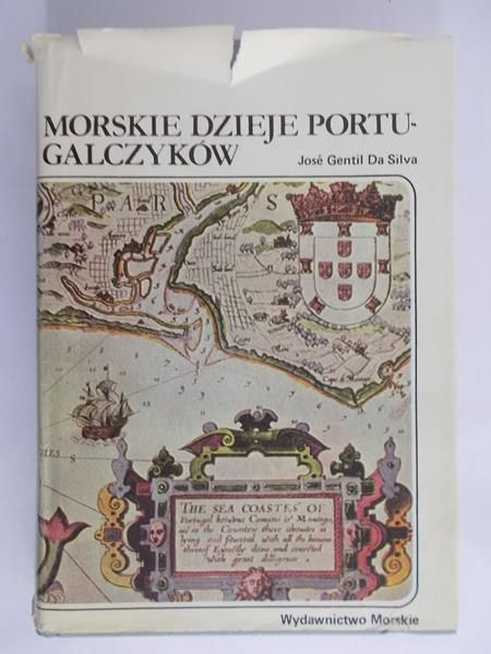 da Silva Jose Gentil - Morskie dzieje Portugalczyków