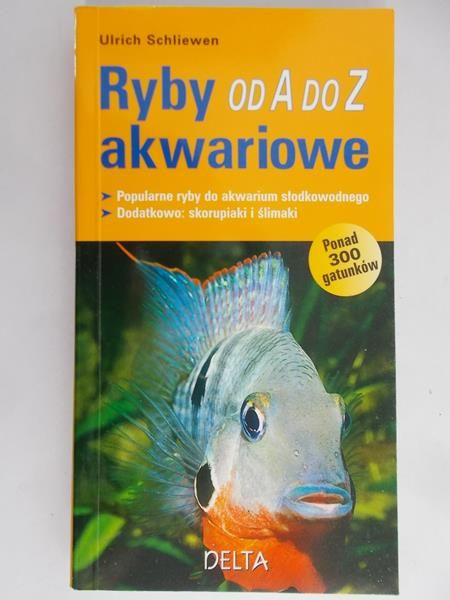 Schliewen Ulrich - Ryby akwariowe od A do Z