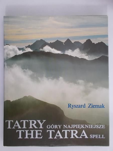 Ziemak Ryszard - Tatry. Góry najpiękniejsze