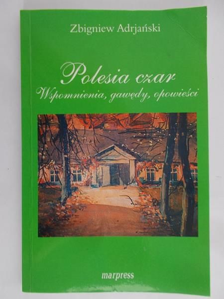 Adrjański Zbigniew- Polesia czar