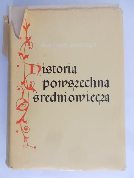 Zientara Benedykt - Historia powszechna średniowiecza