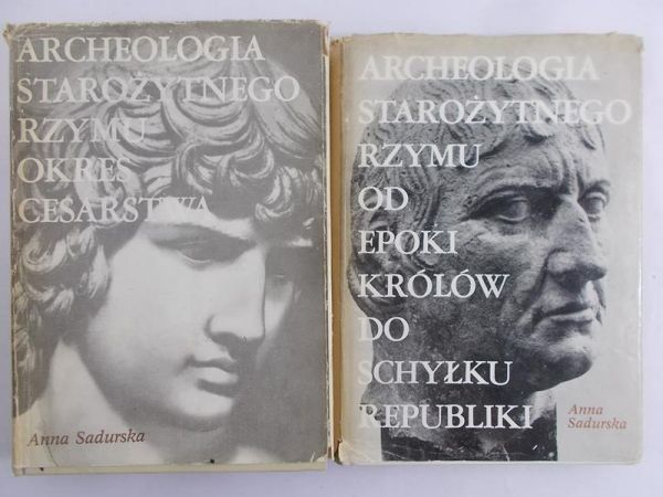 Sadurska Anna - Archeologia starożytnego Rzymu. Tom I i II
