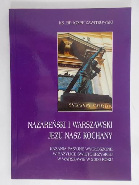 Zawitkowski Józef- Nazareński i Warszawski Jezu nasz kochany