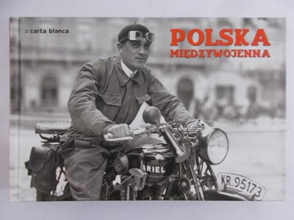 Kucharczyk Katarzyna (red.) - Polska Międzywojenna