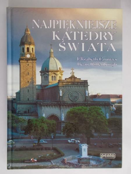 Cruwys Elizabeth - Najpiękniejsze katedry świata