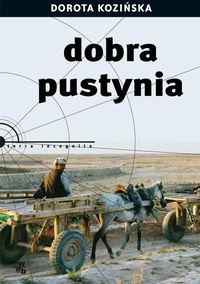 Kozińska Dorota - Dobra pustynia